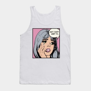Pop Art Crying Girl Silver & Pink - But I Don't Want To Tank Top